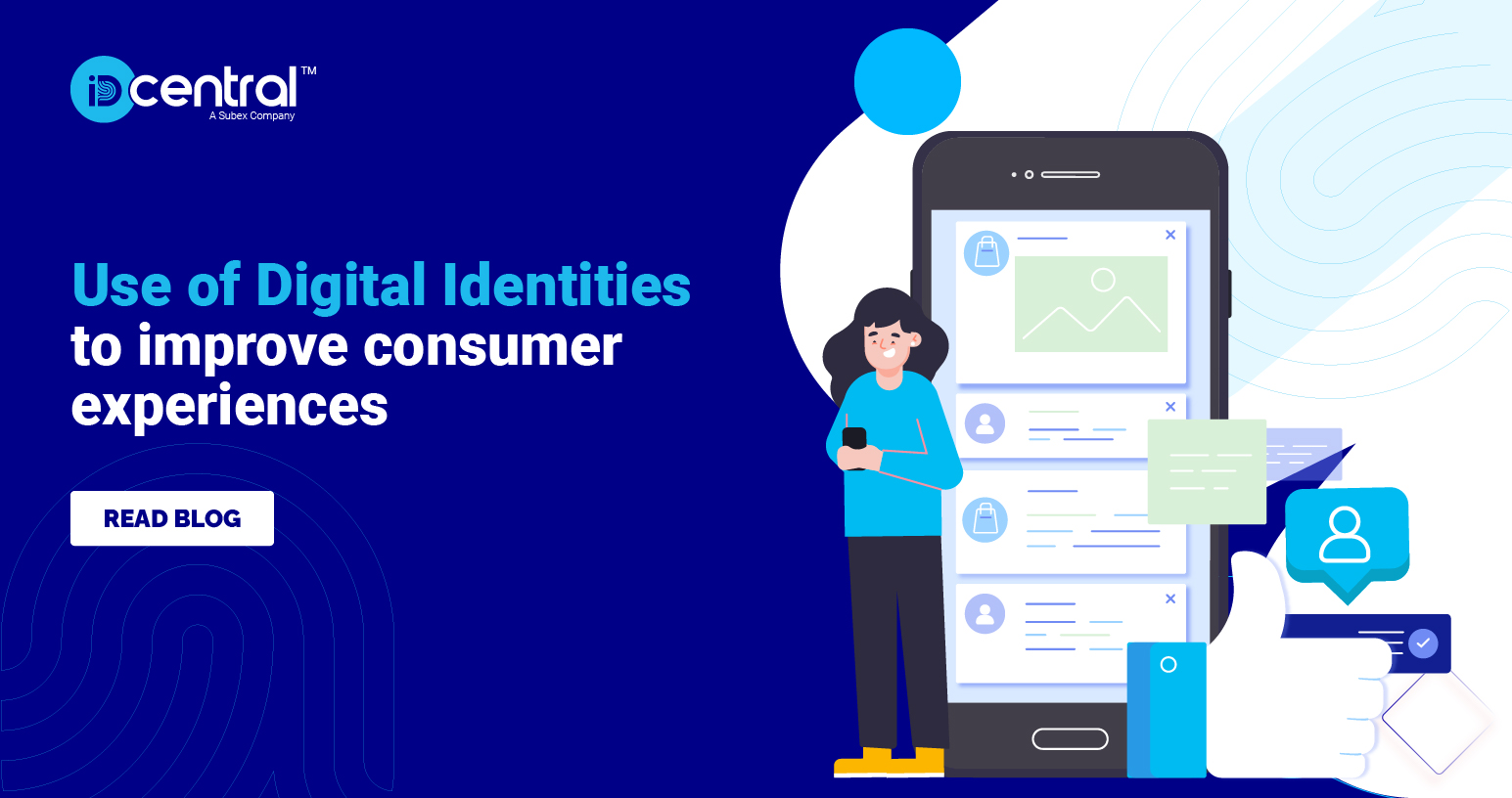 Use of Digital Identities to improve consumer experiences