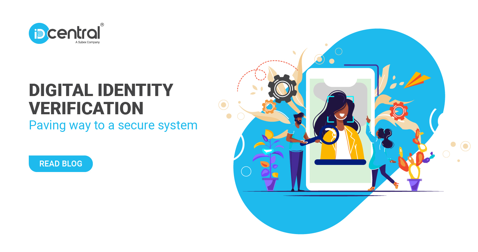 How digital identity verification is paving the way to a secure system?