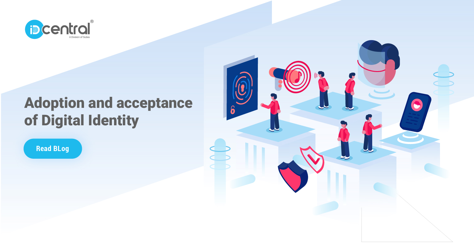 Digital IdentityDriving adoption and acceptance in the digital world