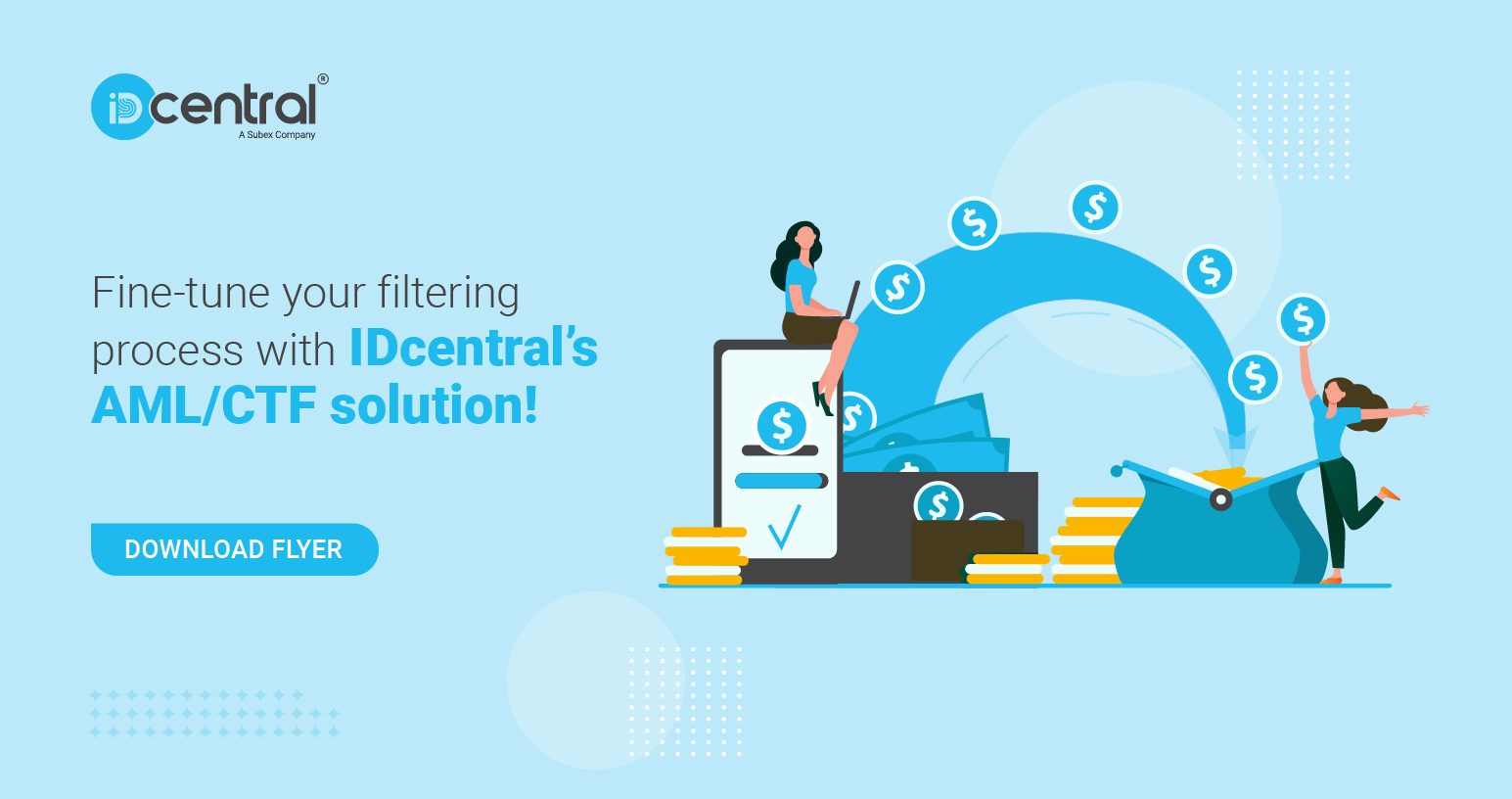 How to have a smooth filtering process with IDcentral AML/CTF solution