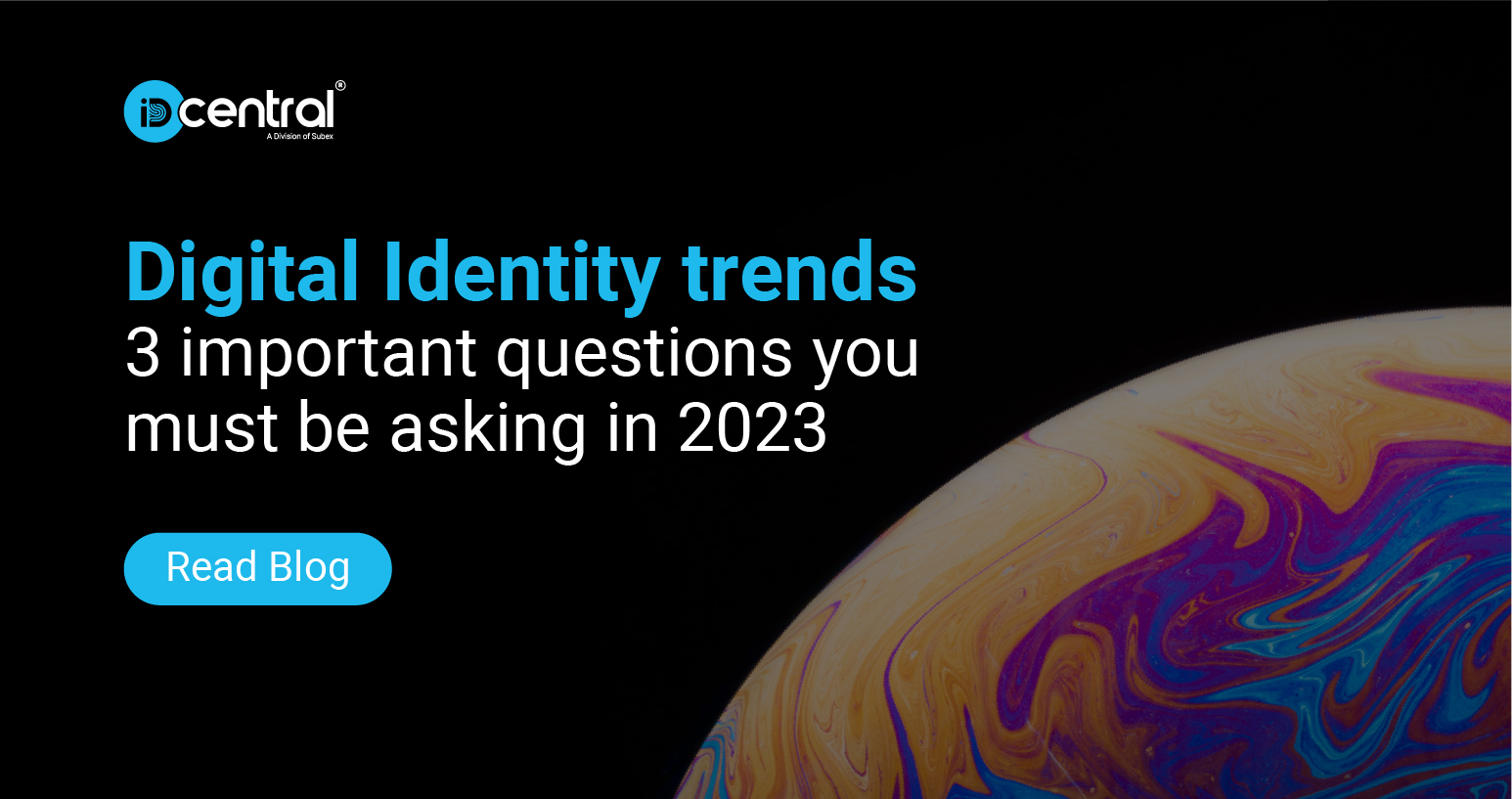 Digital Identity Trends 3 Forces shaping 2023 Digital ID