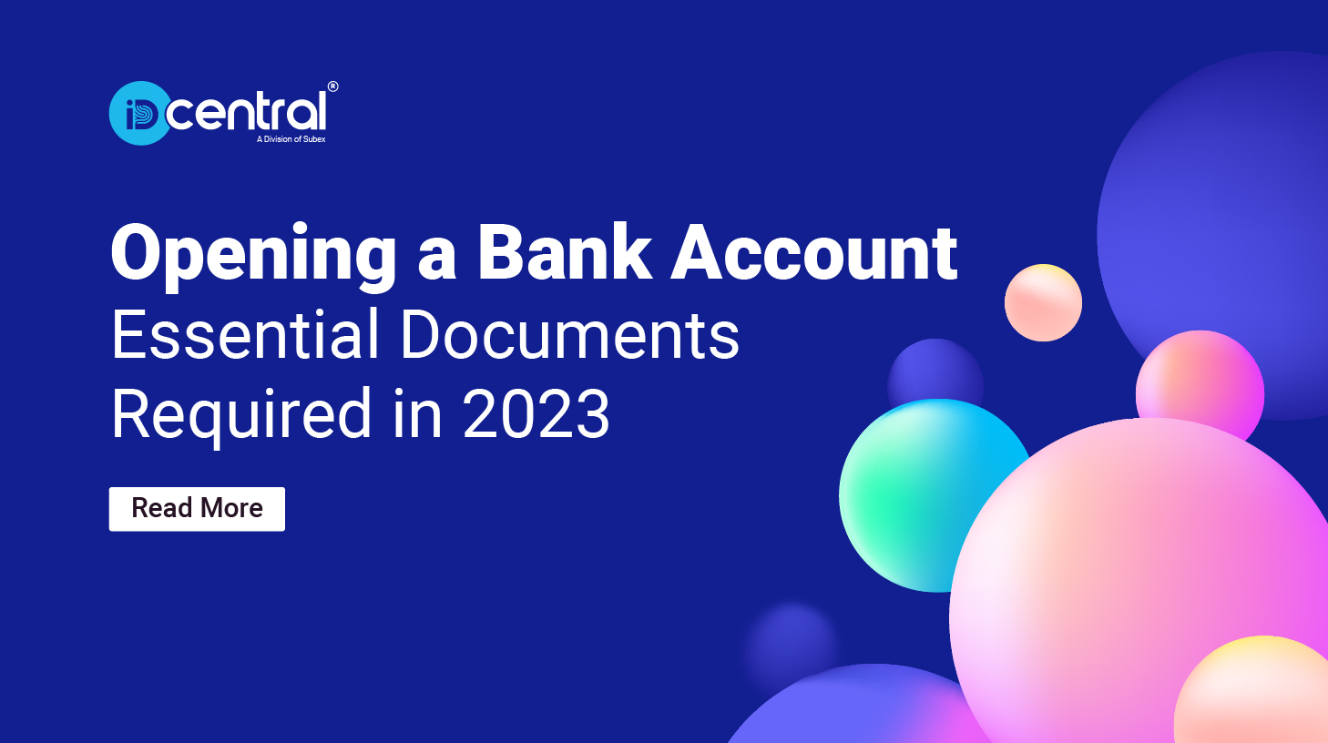 Opening a Bank Account Essential Documents Required in 2023 IDcentral