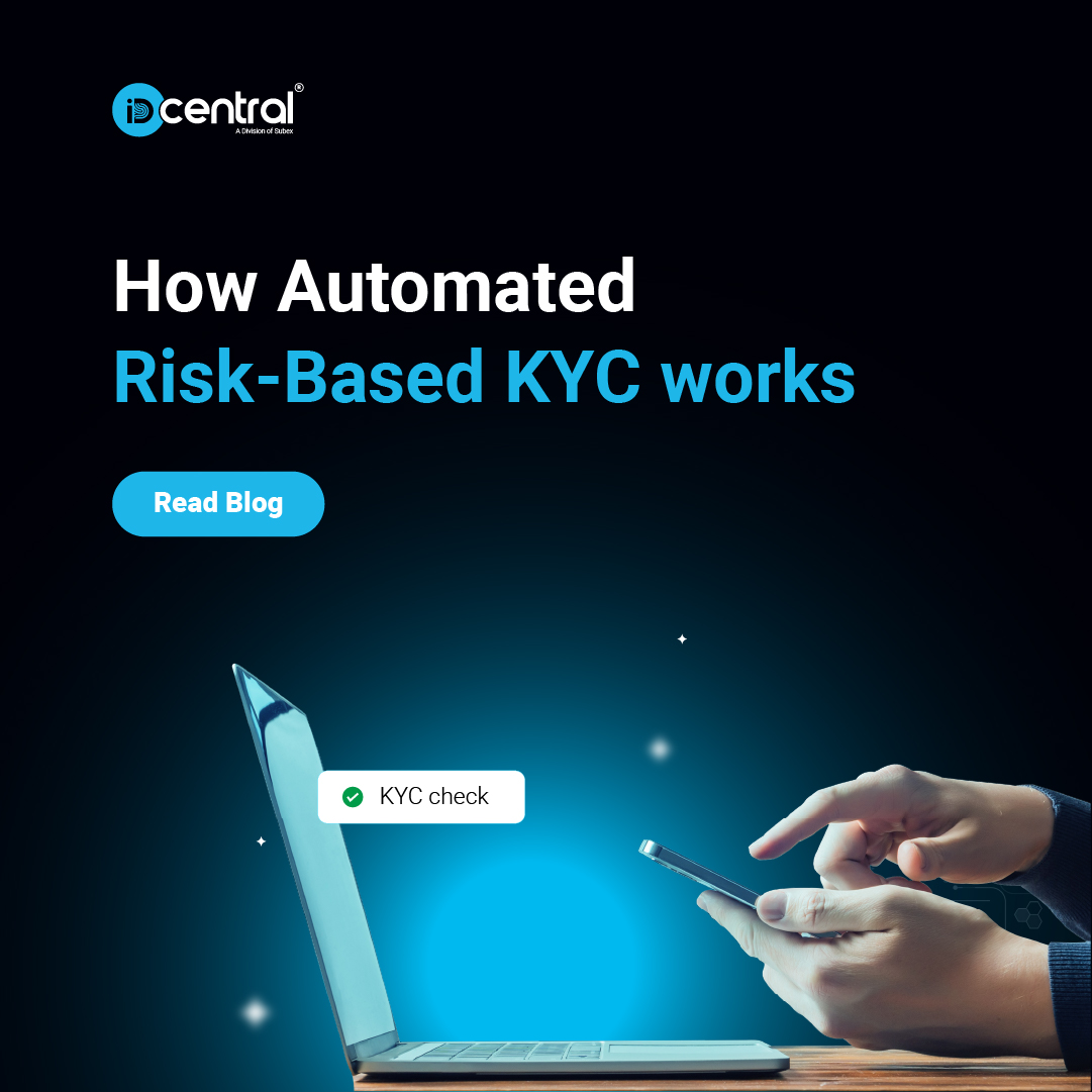 How Automated RiskBased KYC Works IDcentral